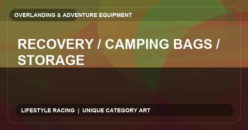 Recovery / Camping Bags / Storage